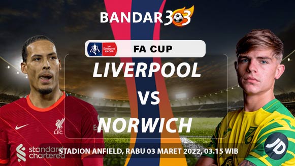 Prediksi Liverpool vs Norwich City 03 Maret 2022